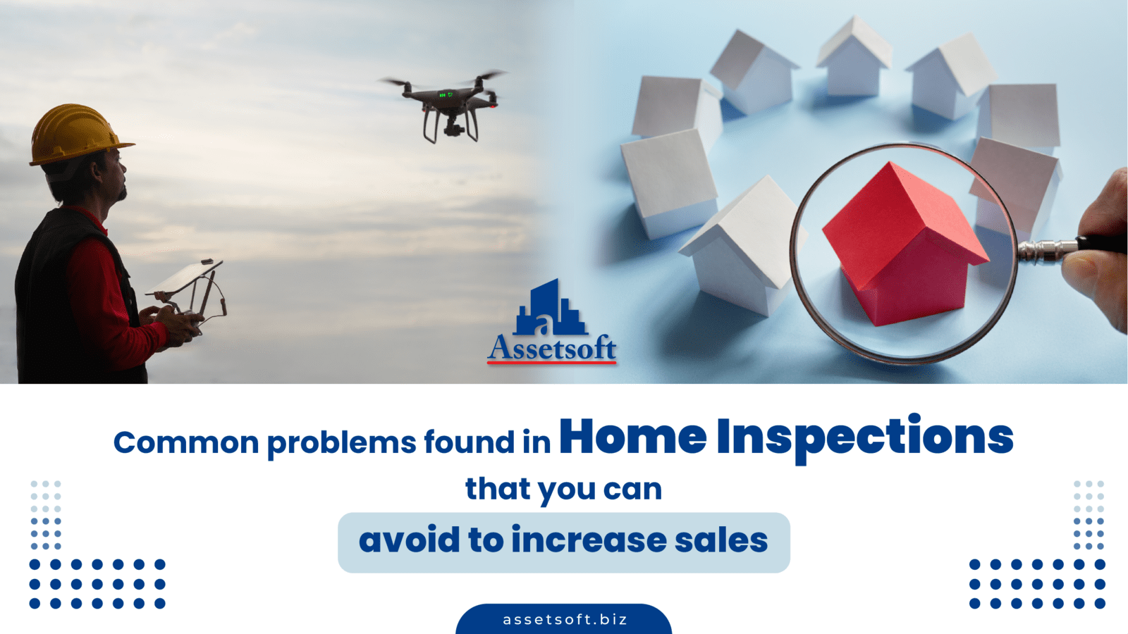Common Problems found in Home Inspections that you can avoid to increase sales 